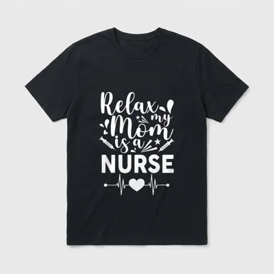 Relax My Mom Is a Mommy T-Shirt – Relax my Mom is a NURSE lettering with syringes and pulse line – Classic T-Shirt in Black