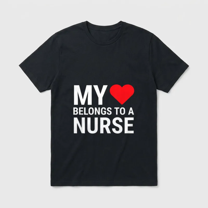 My Heart Belongs to a Nurse T-Shirt – Classic T-Shirt in Black