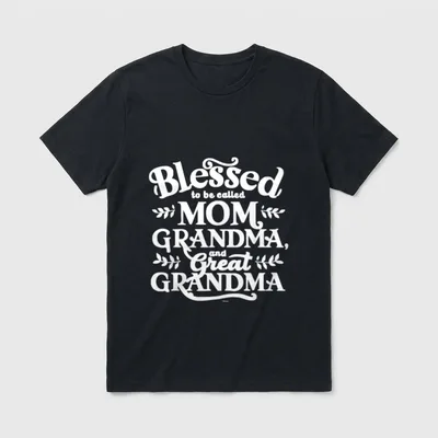 Called Mom Grandma and Great Nurse T-Shirt – Blessed to be called MOM GRANDMA, and Great GRANDMA – Classic T-Shirt in Black