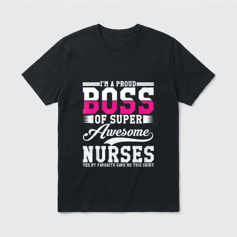 Proud Boss of Super Awesome Nurse T-Shirt – Classic T-Shirt in Black