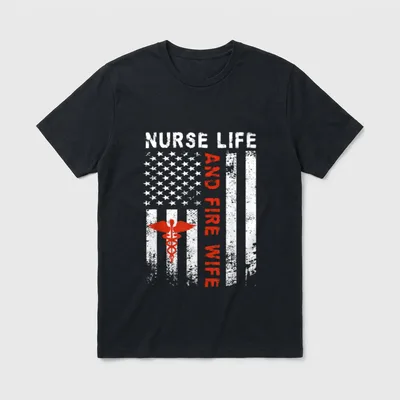 Fire Wife Nurse Life Firefighter T-Shirt – Classic T-Shirt in Black