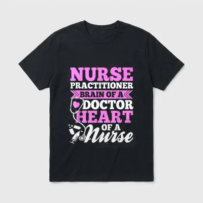 Black Nurse Practitioner Shirt – “NURSE PRACTITIONER BRAIN OF A DOCTOR HEART OF A Nurse” – Classic T-Shirt in Black