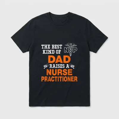 The Best Kind Dad Riases Nurse T-Shirt – Classic T-Shirt in Black