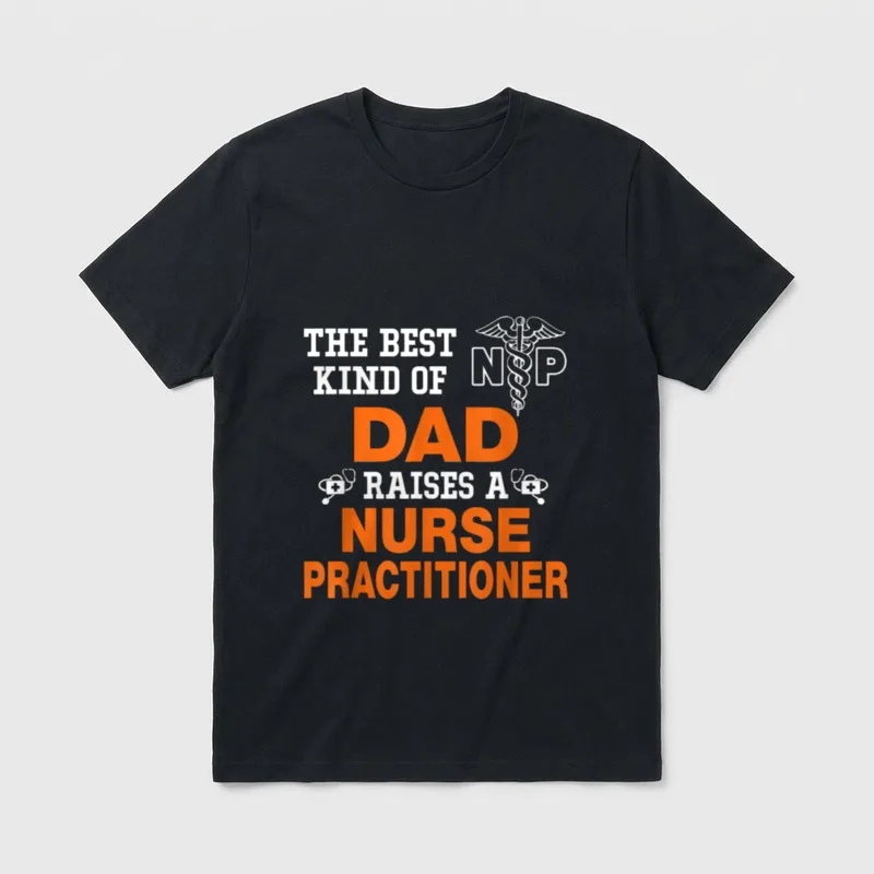 The Best Kind Dad Riases Nurse T-Shirt – Classic T-Shirt in Black