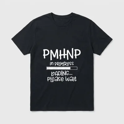 Wait for the Future of Nursing T-Shirt – PMHNP in progress loading bar with please wait text – Classic T-Shirt in Black