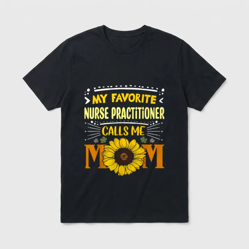 My Favorite Nurse Practitioner Mom T-Shirt – Classic T-Shirt in Black