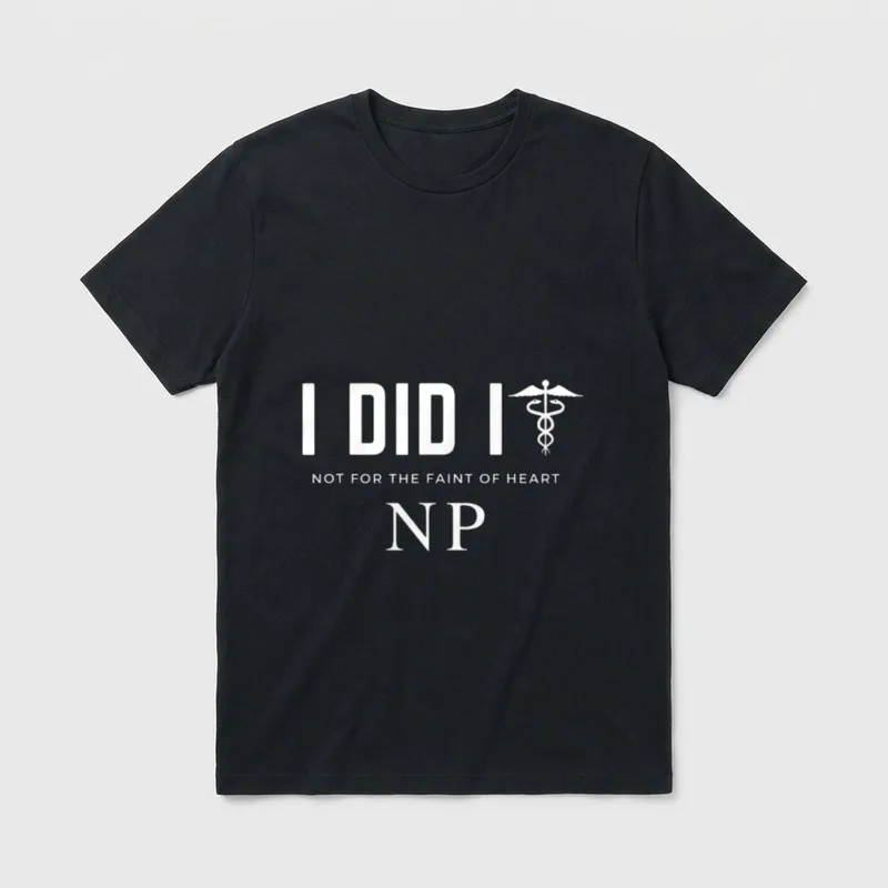 Caduceus I Did It NP Nurse T-Shirt – Classic T-Shirt in Black