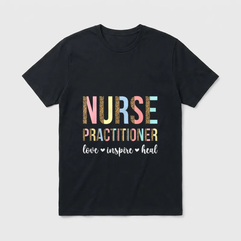 Nurse Practitioner Practitioners NP T-Shirt – NURSE PRACTITIONER love inspire heal – Classic T-Shirt in Black