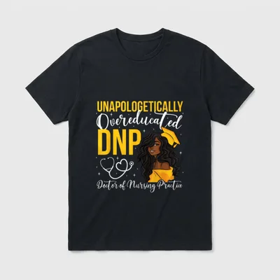Black DNP Appreciation Doctor of Nursing T-Shirt – Classic T-Shirt in Black