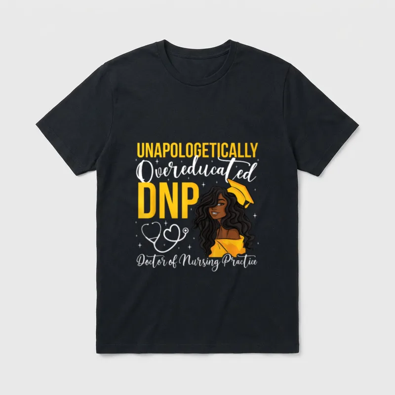 Black DNP Appreciation Doctor of Nursing T-Shirt – Classic T-Shirt in Black