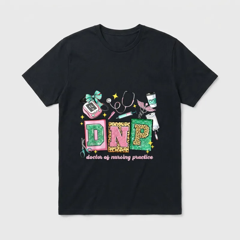 Doctor of Nursing Practice DNP Practitioner T-Shirt – DNP doctor of nursing practice – Classic T-Shirt in Black