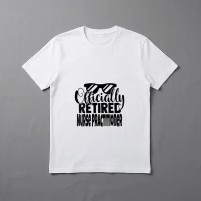 Funny Retired Nurse Practitioner Retirement T-Shirt – Classic T-Shirt in Black