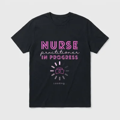 NP Nurse Practitioner in Progress Loading T-Shirt – Classic T-Shirt in Black