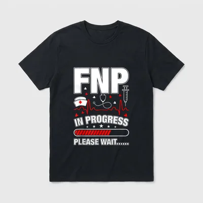 Progress Graduation Funny Family Nurse Practitioner T-Shirt – Classic T-Shirt in Black