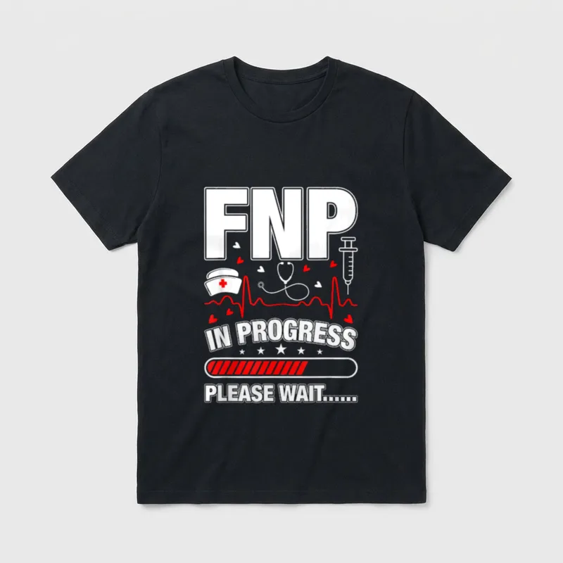 Progress Graduation Funny Family Nurse Practitioner T-Shirt – Classic T-Shirt in Black