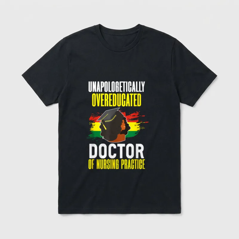 Black DNP Graduate Doctor of Nursing T-Shirt – Classic T-Shirt in Black