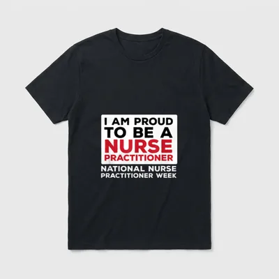 Proud to Be a Nurse Practitioner T-Shirt – I AM PROUD TO BE A NURSE PRACTITIONER – Classic T-Shirt in Black
