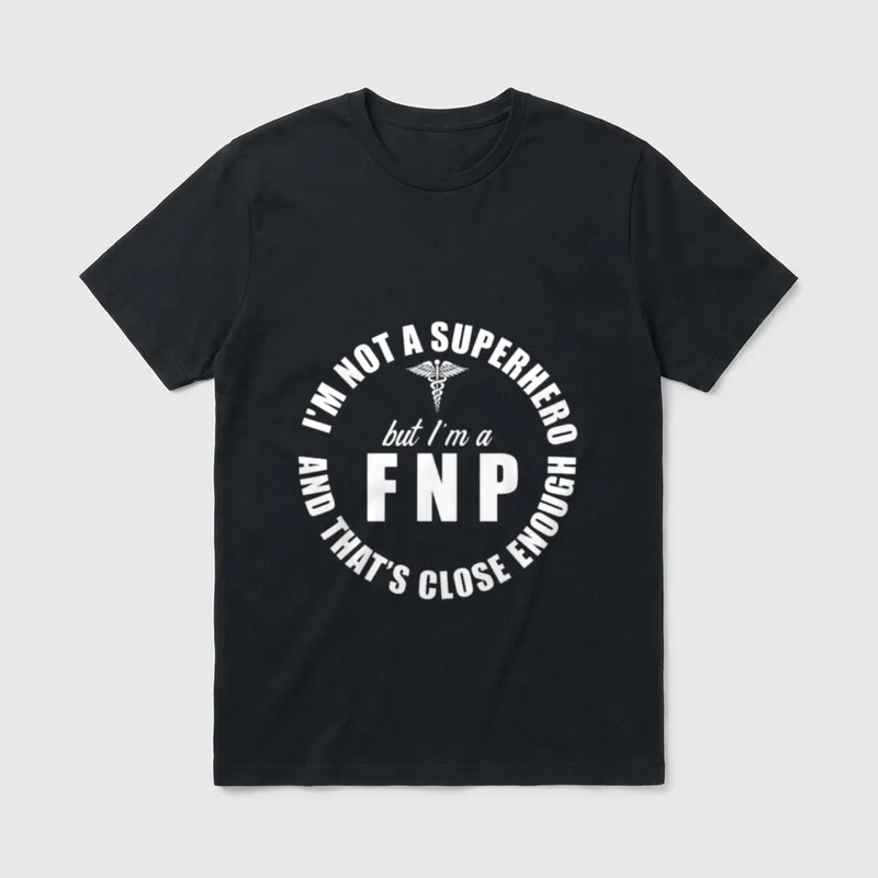 FNP Family Nurse Practitioner Hero T-Shirt – Classic T-Shirt in Black