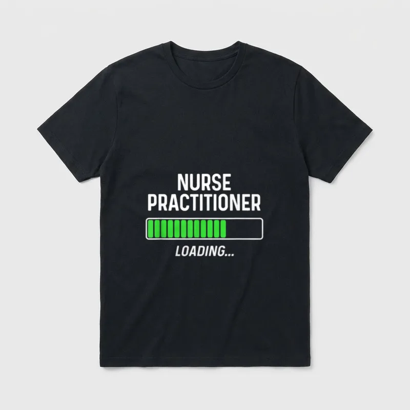 Nurse Practitioner Loading Graduation Student T-Shirt – Classic T-Shirt in Black