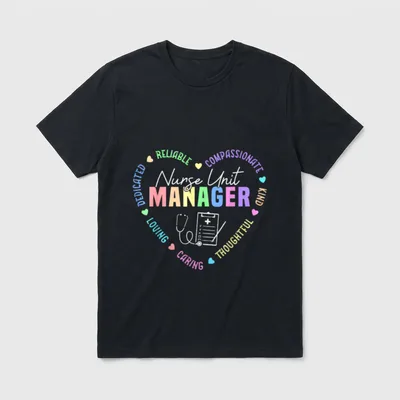 Nurse Unit Manager Appreciation T-Shirt – Classic T-Shirt in Black