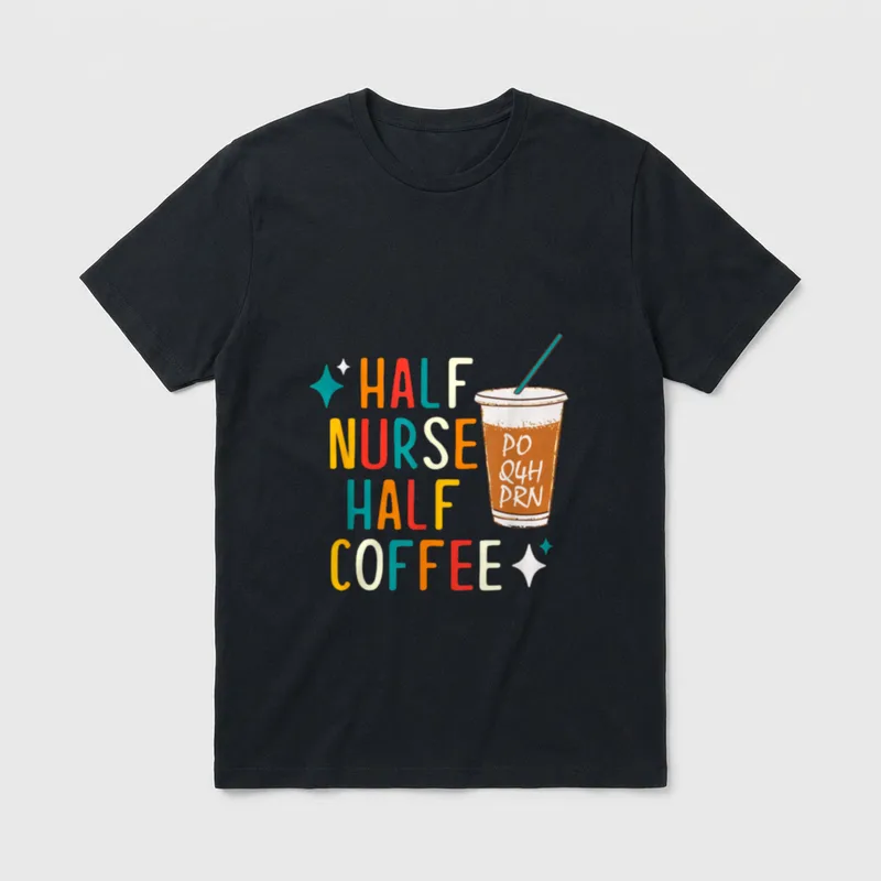 Half Nurse Coffee Week T-Shirt – HALF NURSE HALF COFFEE PO Q4H PRN iced drink cup – Classic T-Shirt in Black