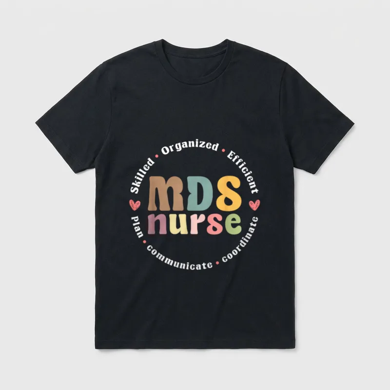 MDS Nurse Appreciation T-Shirt – Retro MDS nurse lettering with circular coordination wording – Classic T-Shirt in Black