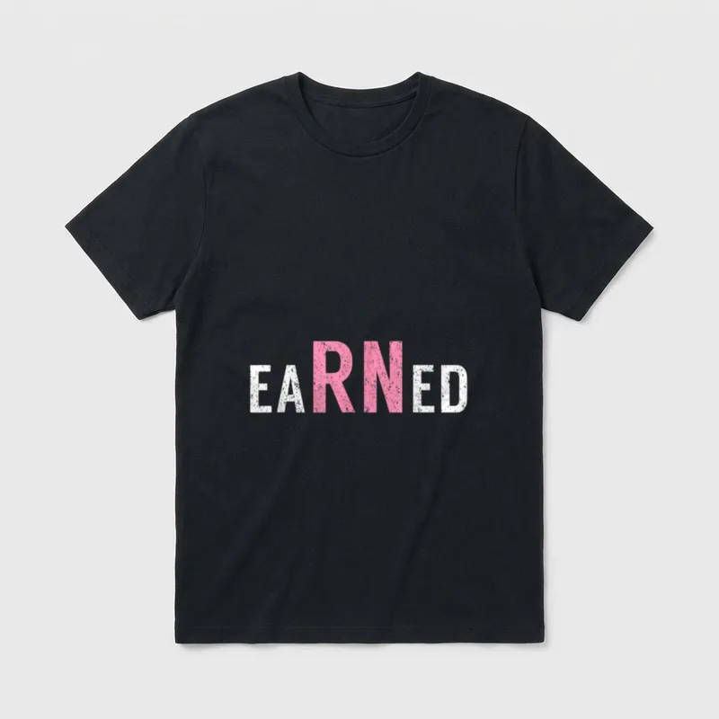 EaRNed 2021 Nurses Week Nurse T-Shirt – Distressed EARNED text with pink RN letters – Classic T-Shirt in Black