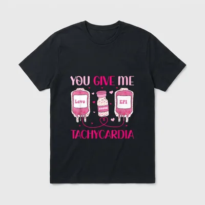 You Give Me Tachycardia Valentine's Day T-Shirt – Classic T-Shirt in Black