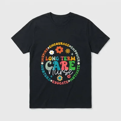 LTC Nurse Long Term Care Appreciation T-Shirt – Classic T-Shirt in Black
