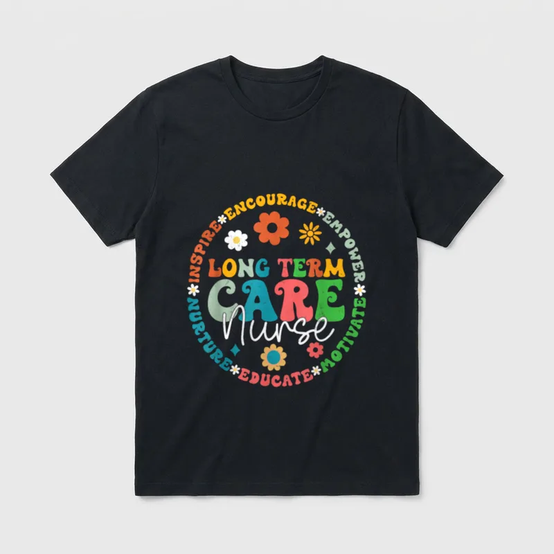 LTC Nurse Long Term Care Appreciation T-Shirt – Classic T-Shirt in Black