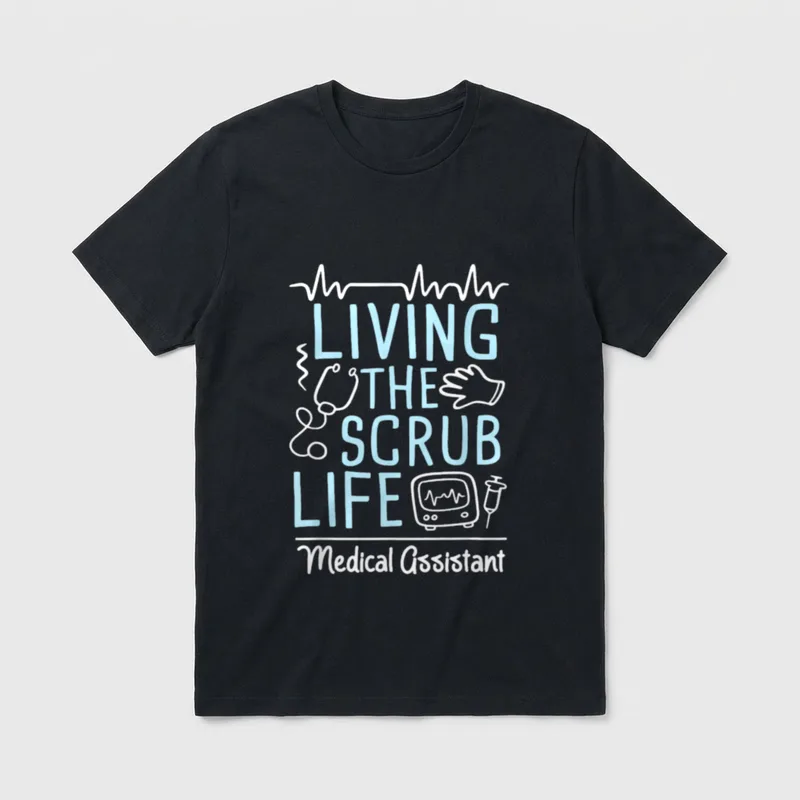 Medical Assistant Nurse Week RMA T-Shirt – LIVING THE SCRUB LIFE Medical Assistant lettering – Classic T-Shirt in Black