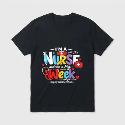 Nurse Week Celebration Funny Medical T-Shirt – Classic T-Shirt in Black