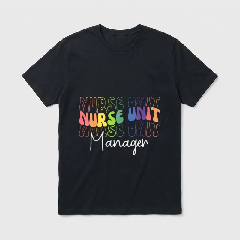 Nurse Unit Manager Job Appreciation T-Shirt – Classic T-Shirt in Black