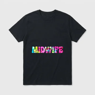 Midwife Tie Dye Nurse Appreciation T-Shirt – Tie-dye block letters spelling MIDWIFE – Classic T-Shirt in Black