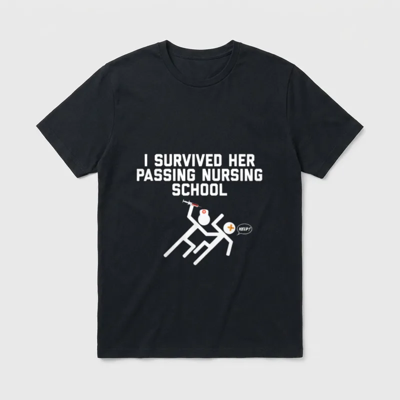 I Survived Her Passing Nursing School T-Shirt – Classic T-Shirt in Black