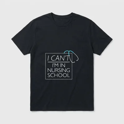 I'm in Nursing School Nurse Medical T-Shirt – Classic T-Shirt in Black