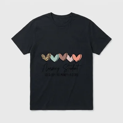 Nursing Student No Sleep Money Life T-Shirt – Classic T-Shirt in Black