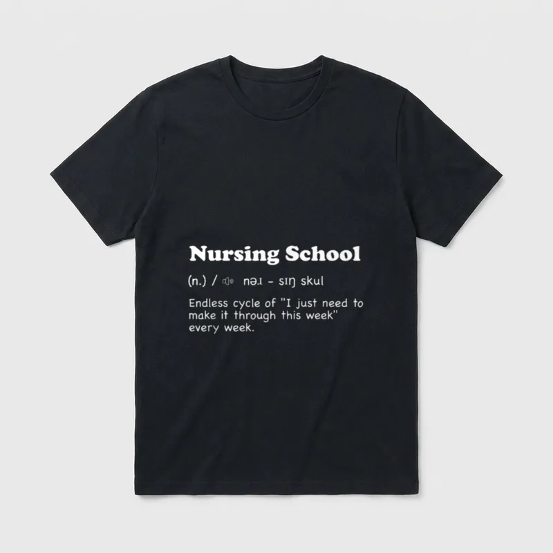 Funny Future Nurse T-Shirt – “Nursing School” definition text about surviving each week – Classic T-Shirt in Black