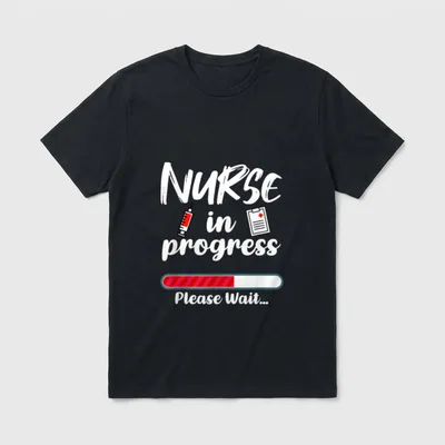 Nurse in Progress Loading Funny Nursing T-Shirt – NURSE in progress Please Wait – Classic T-Shirt in Black
