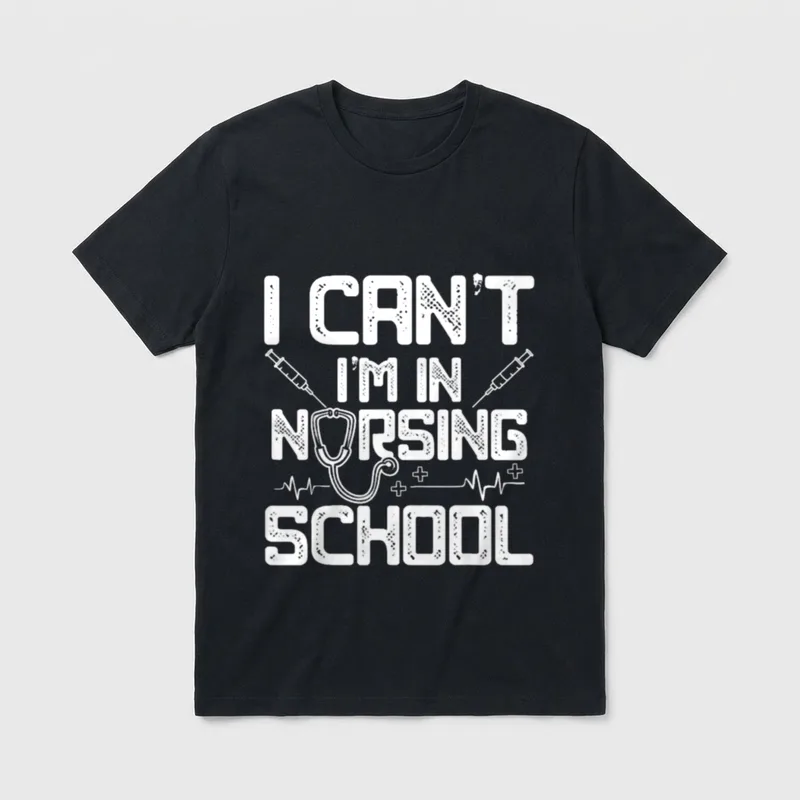 I'm in Nursing School You're T-Shirt – I CAN'T I'M IN NURSING SCHOOL with stethoscope graphic – Classic T-Shirt in Black