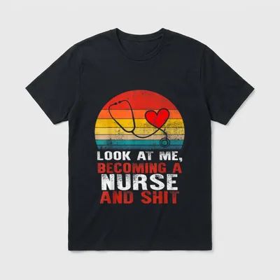 Future Nurse Look at Me Becoming T-Shirt – Classic T-Shirt in Black