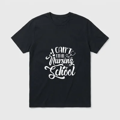 I'm in Nursing School Funny Student T-Shirt – Classic T-Shirt in Black
