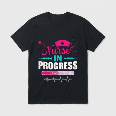 Nurse in Progress Funny Nursing Way T-Shirt – Lettering that reads “Nurse IN PROGRESS LOADING…” – Classic T-Shirt in Black
