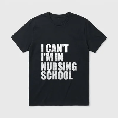 I'm in Nursing School Nurse Studying T-Shirt – Classic T-Shirt in Black