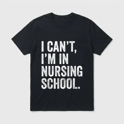 I'm in Nursing School Funny Future T-Shirt – Classic T-Shirt in Black