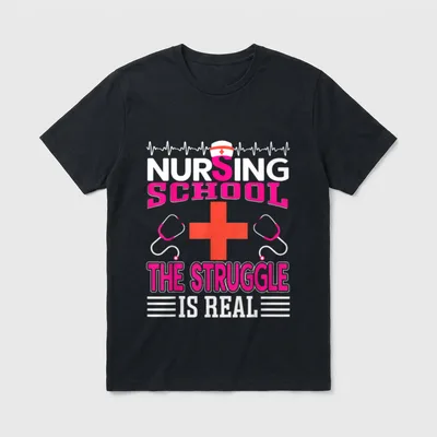 Nursing School the Struggle Is Find T-Shirt – Classic T-Shirt in Black