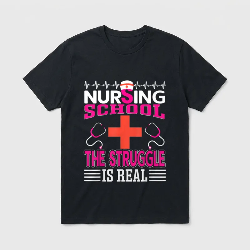 Nursing School the Struggle Is Find T-Shirt – Classic T-Shirt in Black