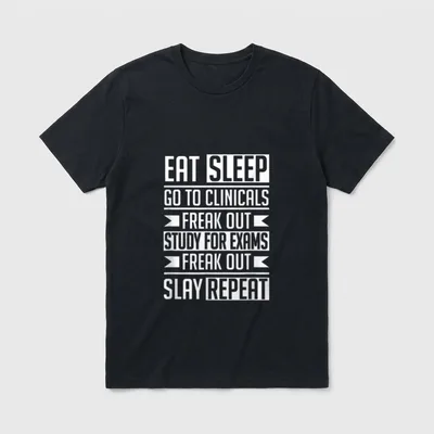 Eat Sleep Clinicals Repeat Funny Nursing T-Shirt – Classic T-Shirt in Black