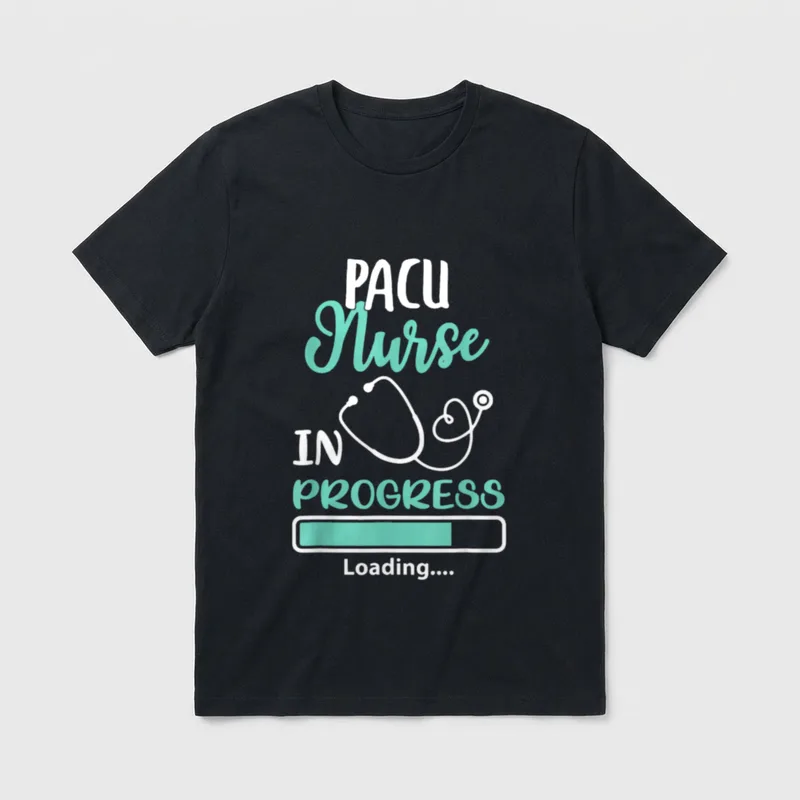 PACU Nurse in Progress Loading Training T-Shirt – Classic T-Shirt in Black