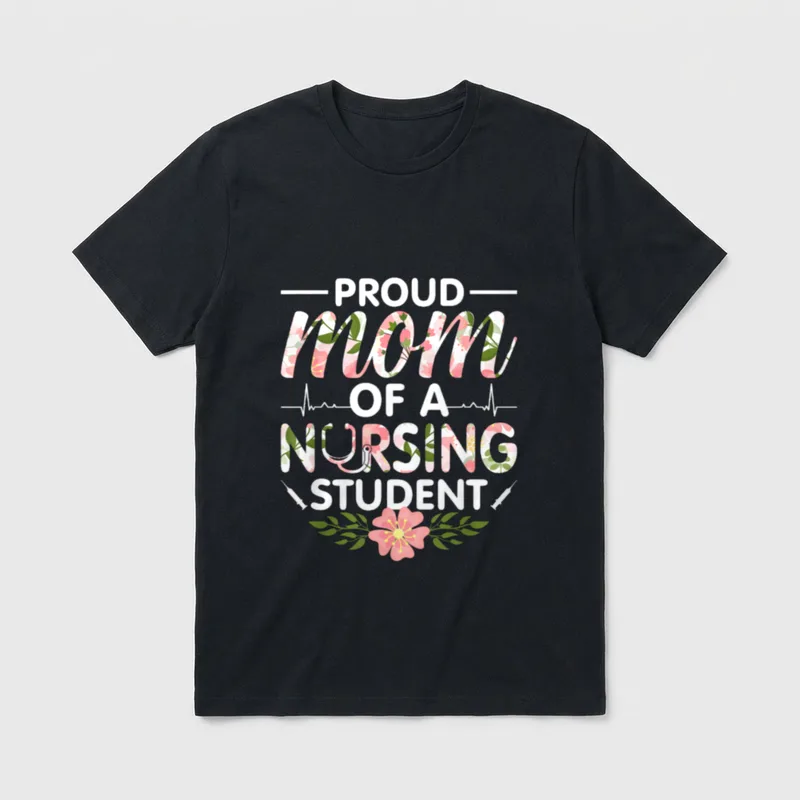 Proud Mom of a Nursing Progress T-Shirt – Classic T-Shirt in Black